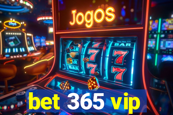 bet 365 vip